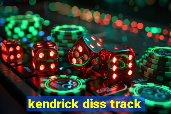 kendrick diss track